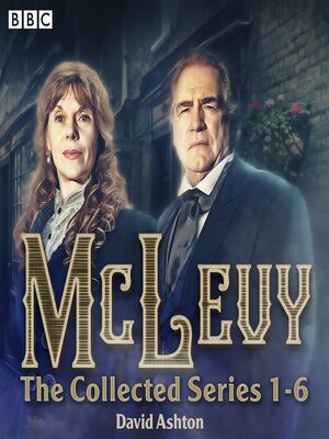 McLevy--The Collected Series 1-6 - Audiobook